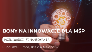Bony na innowacje dla MŚP Małopolska Axelon