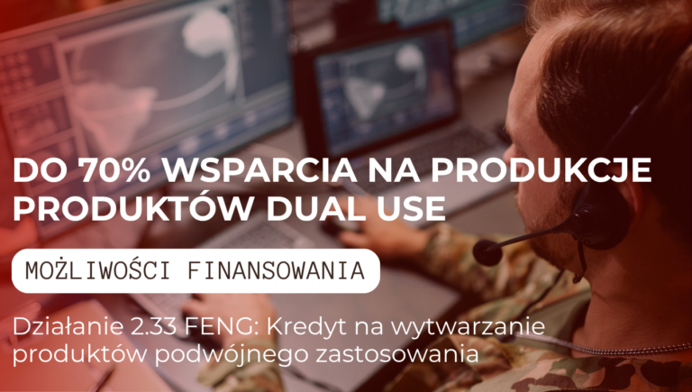 Do 70% wsparcia na produkcje produktów dual use